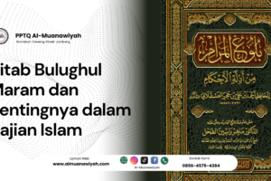 Kitab Bulughul Maram dan Pentingnya dalam Kajian Islam