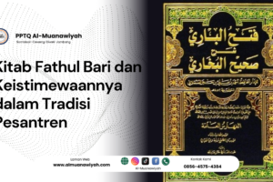 Kitab Fathul Bari dan Keistimewaannya dalam Tradisi Pesantren