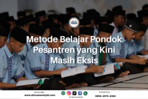 Metode Belajar Pondok Pesantren yang Kini Masih Eksis