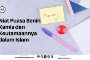 Niat Puasa Senin Kamis dan Keutamaannya dalam Islam