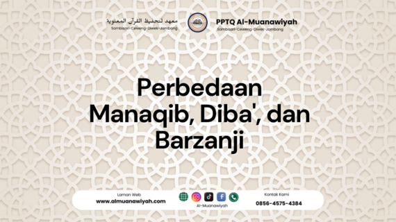 Perbedaan Manaqib, Diba’, dan Barzanji