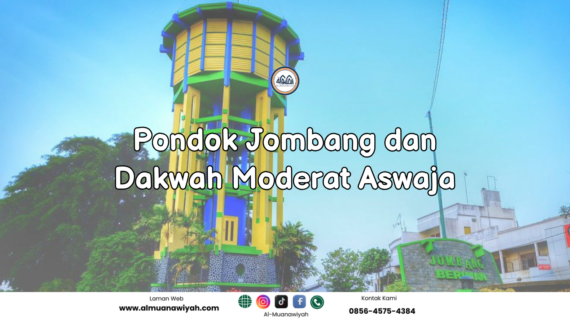 Pondok Jombang dan Dakwah Moderat Aswaja