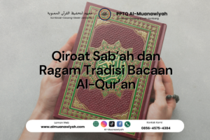 Qiroat Sab’ah dan Ragam Tradisi Bacaan Al-Qur’an