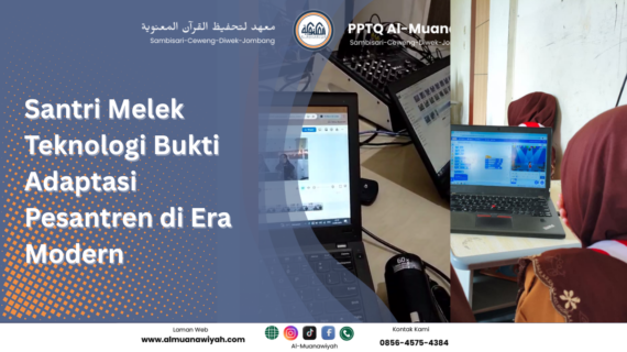Santri Melek Teknologi Bukti Adaptasi Pesantren di Era Modern