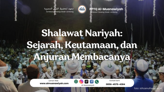 Shalawat Nariyah: Sejarah, Keutamaan, dan Anjuran Membacanya