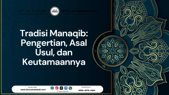 Tradisi Manaqib: Pengertian, Asal Usul, dan Keutamaannya