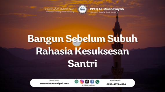 Bangun Sebelum Subuh Rahasia Kesuksesan Santri