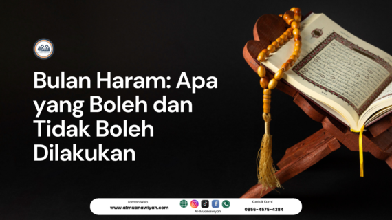 Bulan Haram: Apa yang Boleh dan Tidak Boleh Dilakukan
