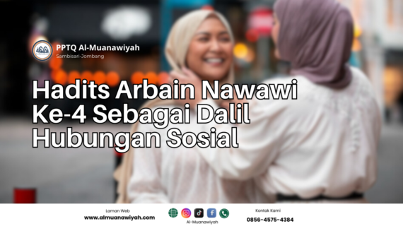 Hadits Arbain Nawawi Ke-4 Sebagai Dalil Hubungan Sosial