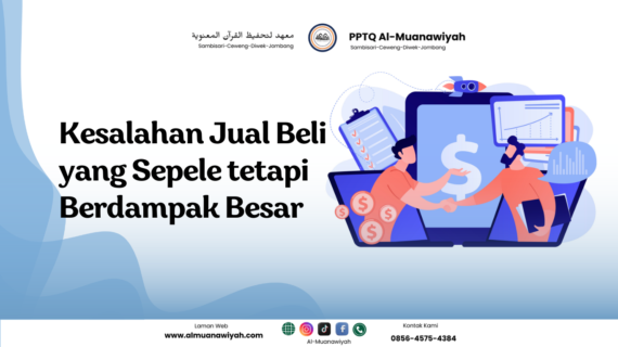 Kesalahan Jual Beli yang Sepele tetapi Berdampak Besar