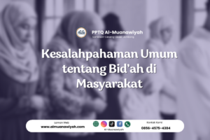 Kesalahpahaman Umum tentang Bid’ah di Masyarakat