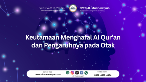 Keutamaan Menghafal Al Qur’an dan Pengaruhnya pada Otak