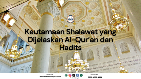 Keutamaan Shalawat yang Dijelaskan Al-Qur’an dan Hadits