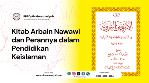 Kitab Arbain Nawawi dan Perannya dalam Pendidikan Keislaman
