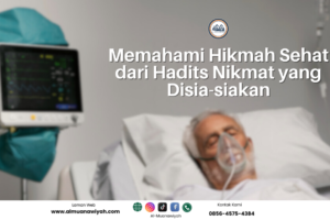 Memahami Hikmah Sehat dari Hadits Nikmat yang Disia-siakan