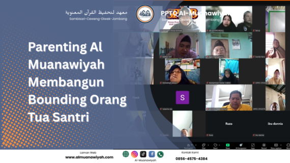 Parenting Al Muanawiyah Membangun Bounding Orang Tua Santri