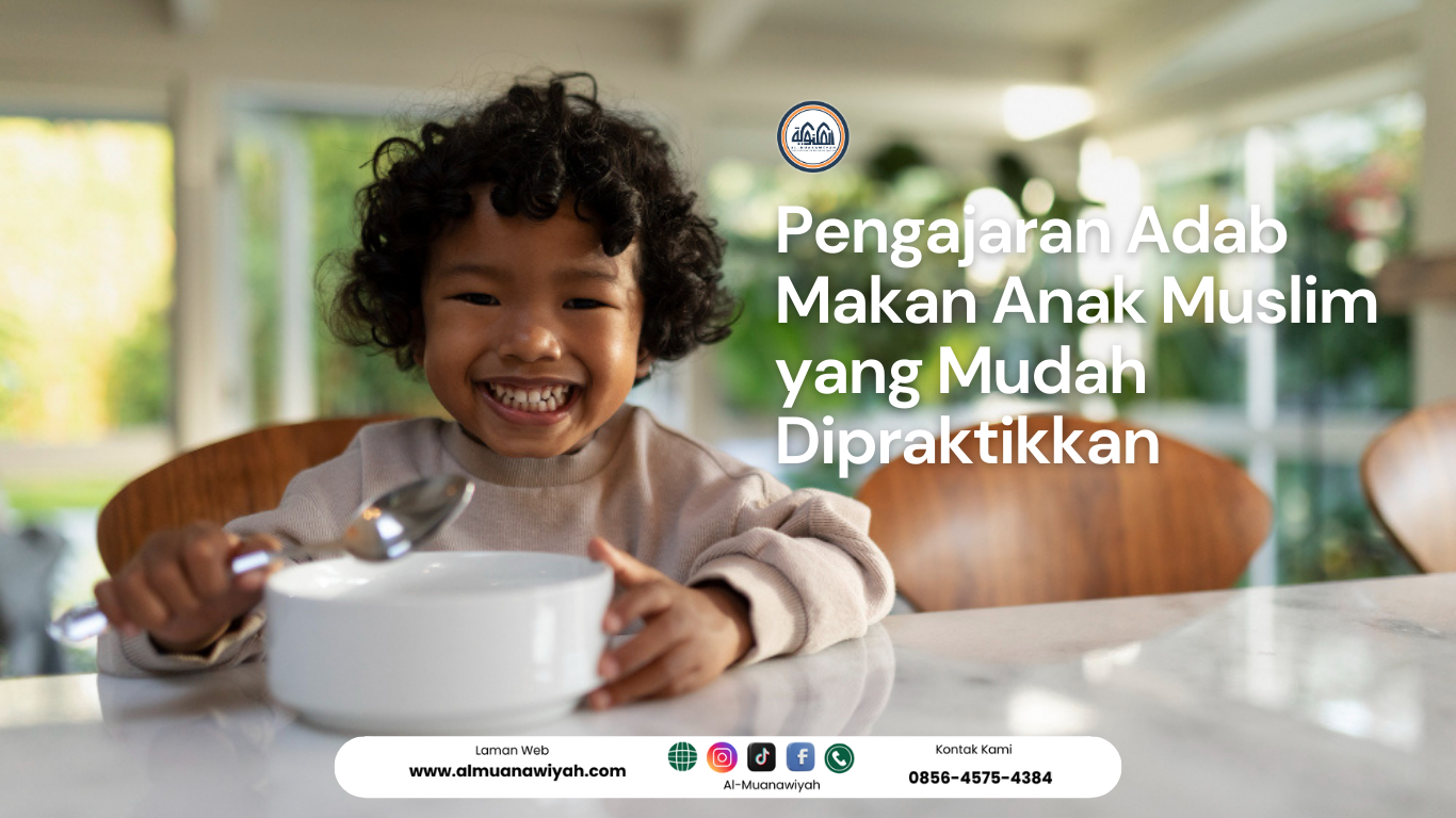 Pengajaran Adab Makan Anak Muslim yang Mudah Dipraktikkan - Pesantren ...