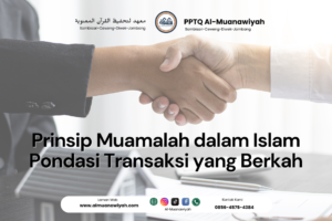 Prinsip Muamalah dalam Islam Pondasi Transaksi yang Berkah