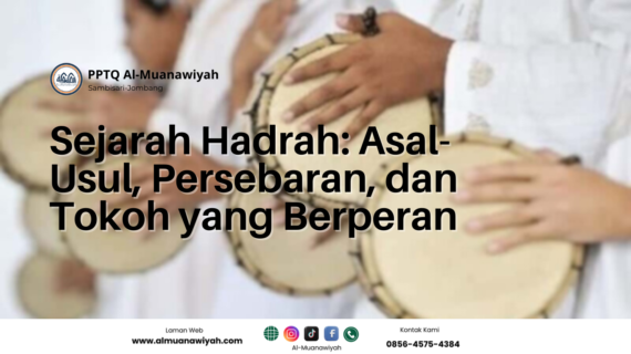 Sejarah Hadrah: Asal-Usul, Persebaran, dan Tokoh yang Berperan