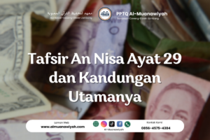Tafsir An Nisa Ayat 29 dan Kandungan Utamanya