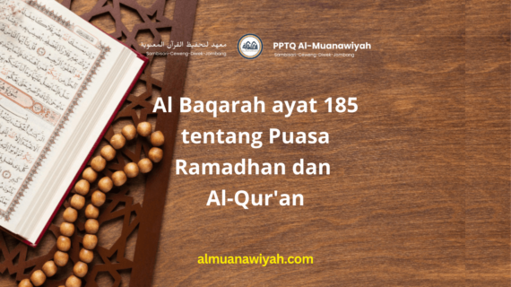 Al Baqarah ayat 185 tentang Puasa Ramadhan dan Al-Qur’an
