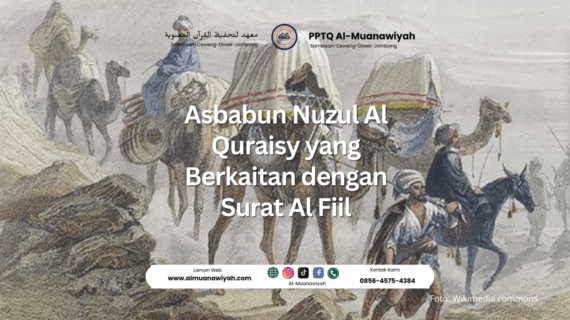 Asbabun Nuzul Al Quraisy yang Berkaitan dengan Surat Al Fiil