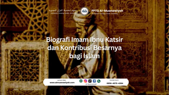 Biografi Imam Ibnu Katsir dan Kontribusi Besarnya bagi Islam