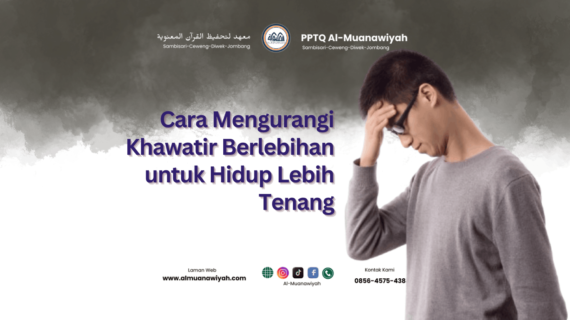 Cara Mengurangi Khawatir Berlebihan untuk Hidup Lebih Tenang