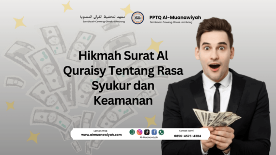 Hikmah Surat Al Quraisy Tentang Rasa Syukur dan Keamanan