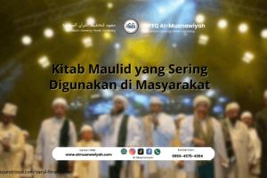 Kitab Maulid yang Sering Digunakan di Masyarakat
