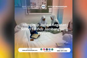 Mengintip Jadwal Kegiatan Santri Tahfidz Jombang yang Disiplin