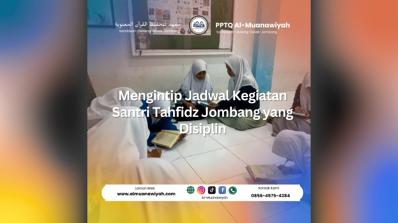 Mengintip Jadwal Kegiatan Santri Tahfidz Jombang yang Disiplin