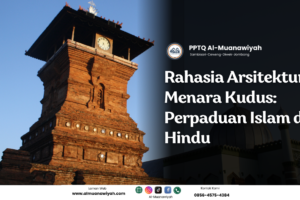 Rahasia Arsitektur Menara Kudus: Perpaduan Islam dan Hindu