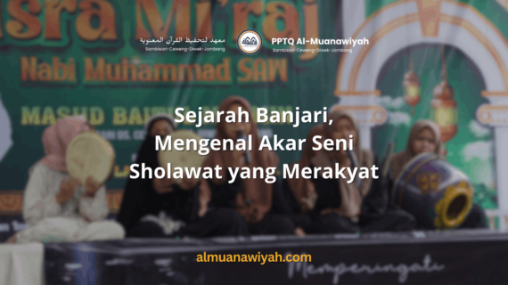 Sejarah Banjari, Mengenal Akar Seni Sholawat yang Merakyat