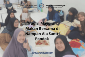 Tradisi Mayoran, Makan Bersama di Nampan Ala Santri Pondok