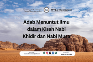 Adab Menuntut Ilmu dalam Kisah Nabi Khidir dan Nabi Musa