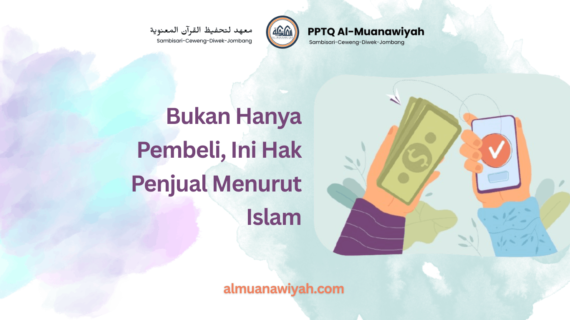 Bukan Hanya Pembeli, Ini Hak Penjual Menurut Islam