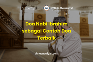 Doa Nabi Ibrahim sebagai Contoh Doa Terbaik