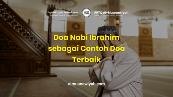 Doa Nabi Ibrahim sebagai Contoh Doa Terbaik