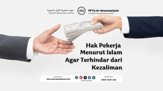 Hak Pekerja Menurut Islam Agar Terhindar dari Kezaliman