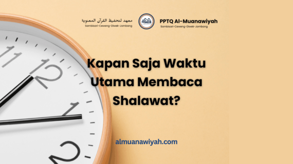 Kapan Saja Waktu Utama Membaca Shalawat?