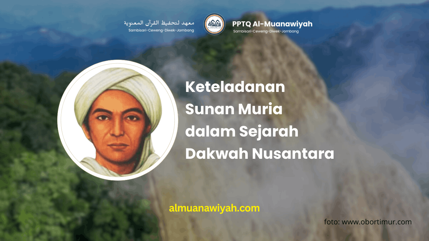 Keteladanan Sunan Muria dalam Sejarah Dakwah Nusantara - Pesantren ...