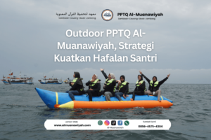 Outdoor PPTQ Al-Muanawiyah, Strategi Kuatkan Hafalan Santri