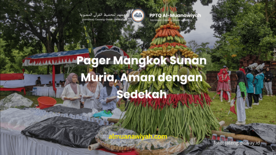 Pager Mangkok Sunan Muria, Aman dengan Sedekah