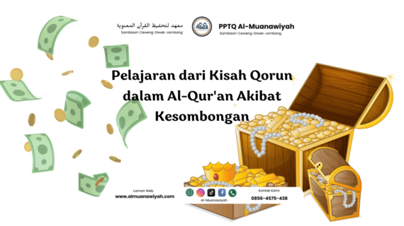Pelajaran dari Kisah Qorun dalam Al-Qur’an Akibat Kesombongan