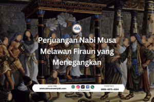 Perjuangan Nabi Musa Melawan Firaun yang Menegangkan