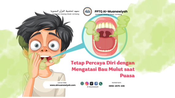 Tetap Percaya Diri dengan Mengatasi Bau Mulut saat Puasa