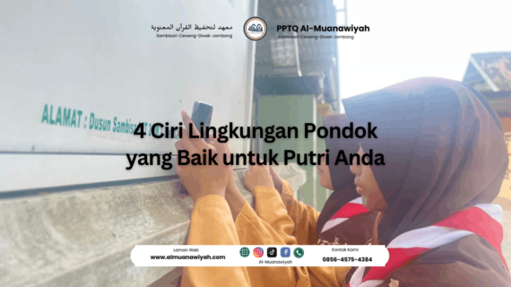 4 Ciri Lingkungan Pondok yang Baik untuk Putri Anda