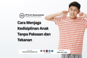 Cara Menjaga Kedisiplinan Anak Tanpa Paksaan dan Tekanan