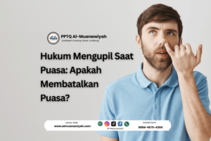 Hukum Mengupil Saat Puasa: Apakah Membatalkan Puasa?